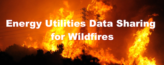 Energy Utilities Data Sharing for Wildfires Study